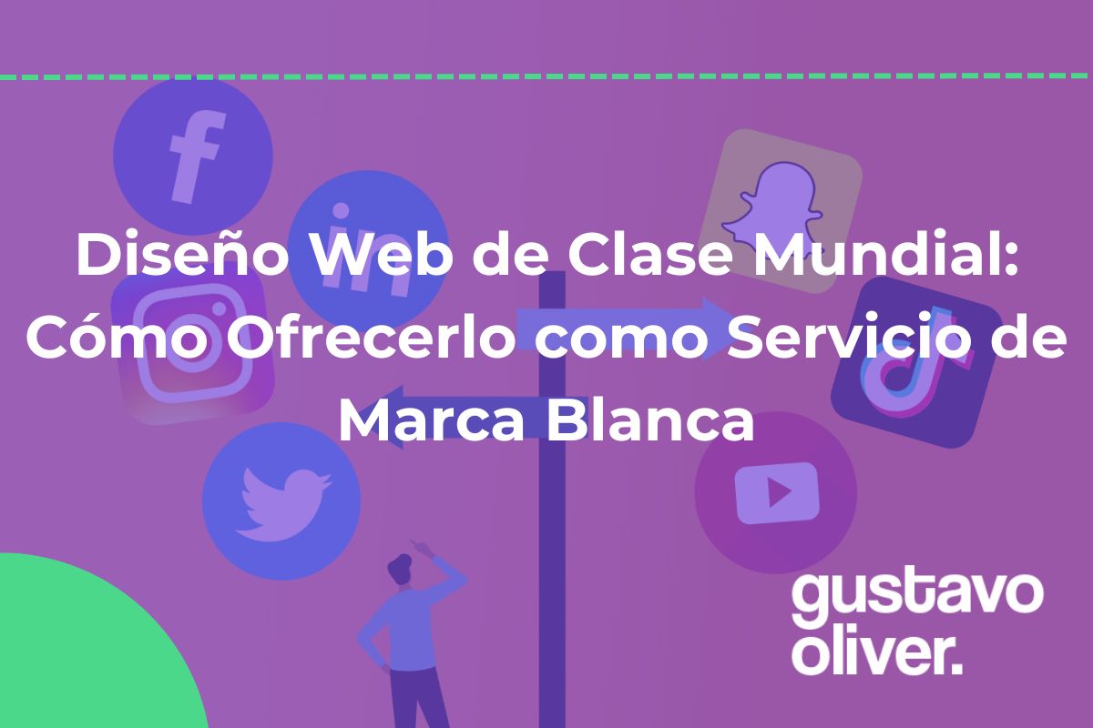 Diseño Web de Clase Mundial: Cómo Ofrecerlo como Servicio de Marca Blanca