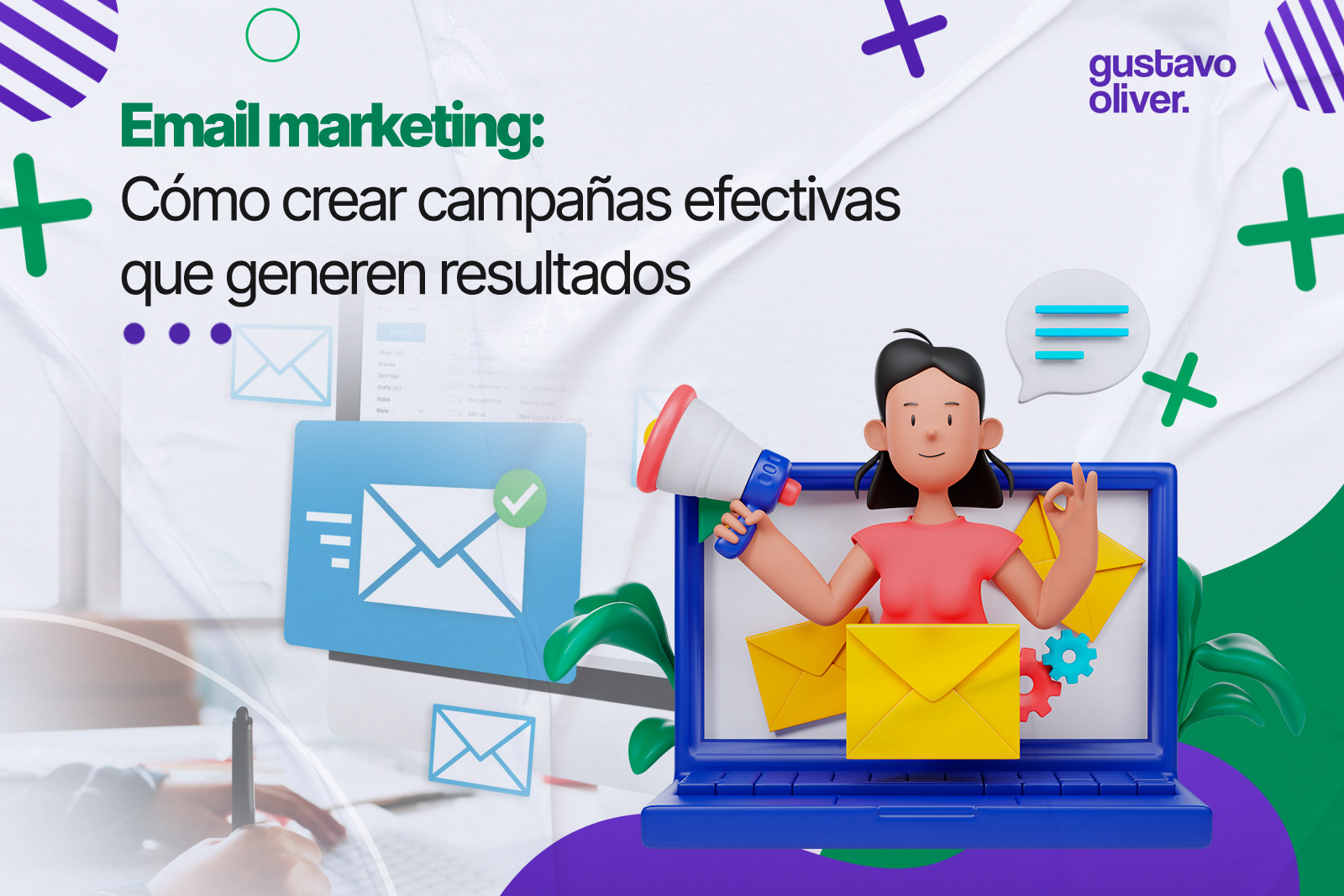 Email marketing: Cómo crear campañas efectiva