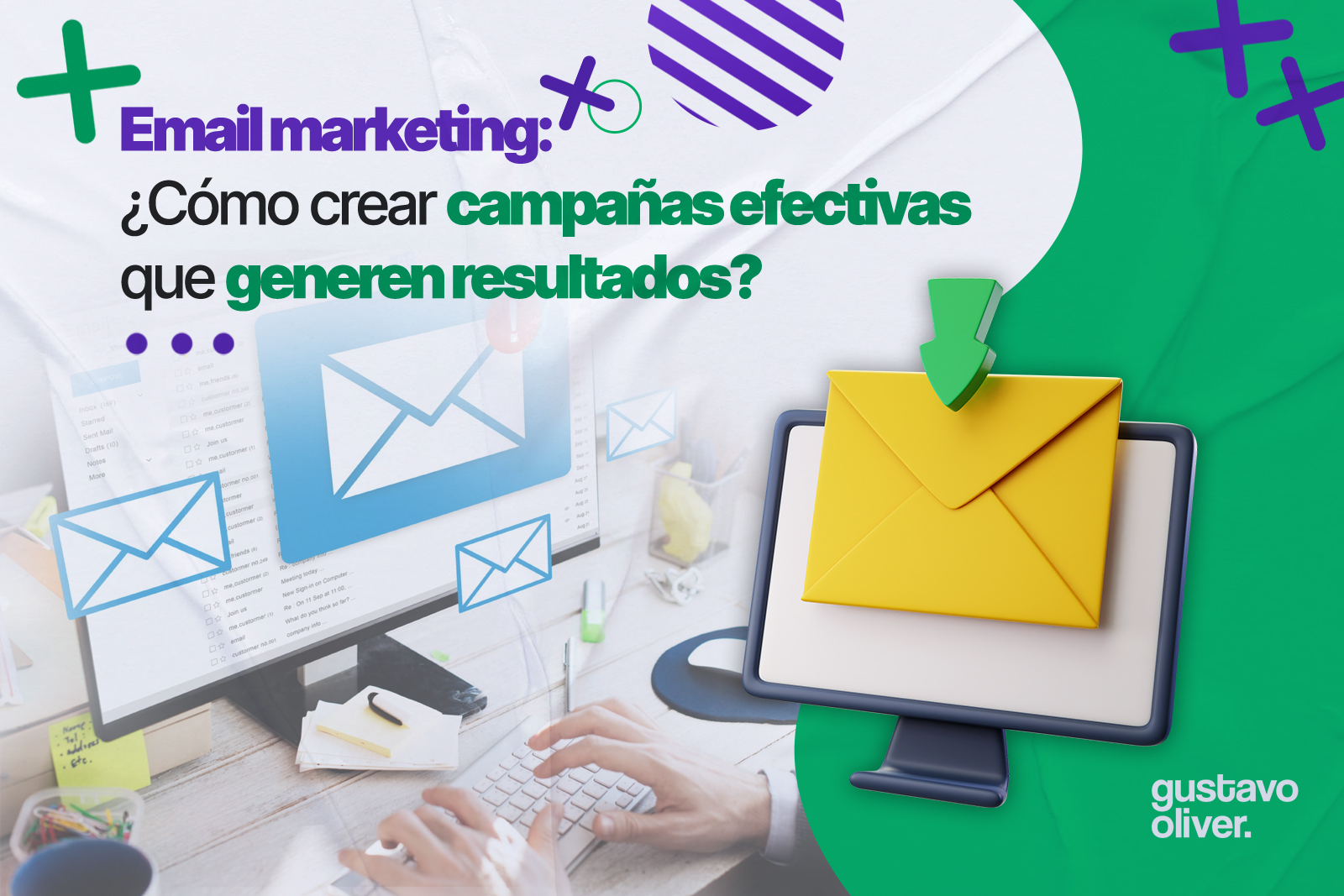 Cómo crear campañas de email marketing efectivas